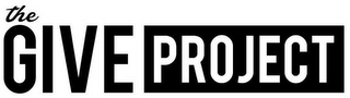 THE GIVE PROJECT