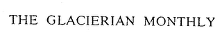THE GLACIERIAN MONTHLY logo