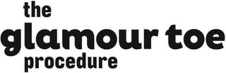 THE GLAMOUR TOE PROCEDURE logo