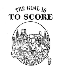 THE GOAL IS TO SCORE logo