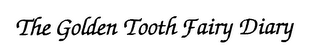 THE GOLDEN TOOTH FAIRY DIARY logo