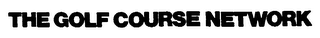 THE GOLF COURSE NETWORK logo