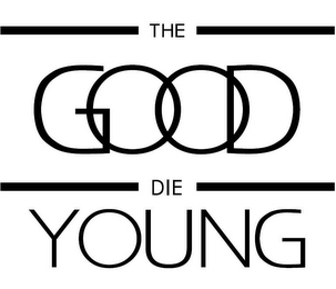 THE GOOD DIE YOUNG logo
