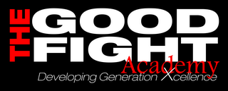 THE GOOD FIGHT ACADEMY DEVELOPING GENERATION XCELLENCE logo