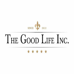 THE GOOD LIFE INC. SINCE 2012 logo