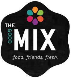 THE GOOD MIX FOOD. FRIENDS. FRESH. logo
