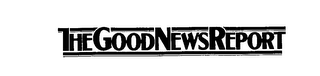 THE GOOD NEWS REPORT logo