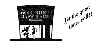 THE GOOD TIMES JAZZ BAND DIXIELAND JAZZ LET THE GOOD TIMES ROLL!! logo