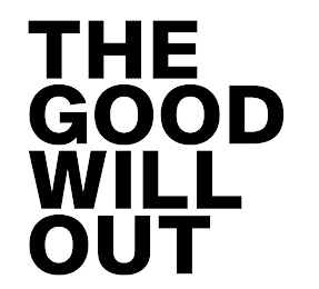 THE GOOD WILL OUT logo