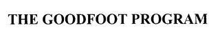 THE GOODFOOT PROGRAM logo