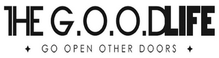 THE G.O.O.DLIFE GO OPEN OTHER DOORS logo