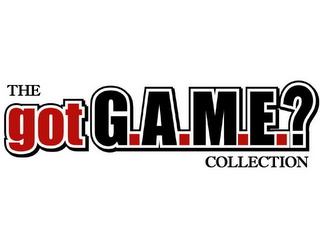 THE GOT G.A.M.E.? COLLECTION logo