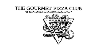 THE GOURMET PIZZA CLUB "A TASTE OF CHICAGO'S LITTLE ITALY TO YOU" logo