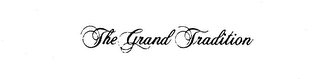 THE GRAND TRADITION logo