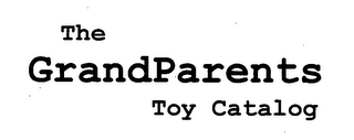 THE GRANDPARENTS TOY CATALOG