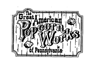 THE GREAT AMERICAN POPCORN WORKS OF PENNSYLVANIA logo