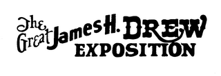 THE GREAT JAMES H. DREW EXPOSITION logo