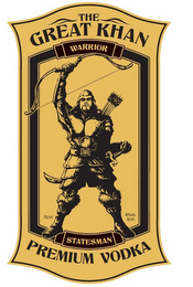THE GREAT KHAN WARRIOR STATESMAN PREMIUM VODKA 750 ML 40%ALC. BY VOL. logo