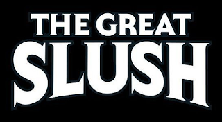 THE GREAT SLUSH