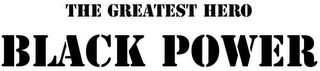 THE GREATEST HERO BLACK POWER logo