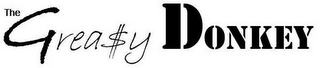 THE GREA$Y DONKEY logo