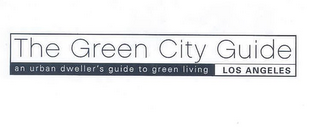 THE GREEN CITY GUIDE AN URBAN DWELLER'S GUIDE TO GREEN LIVING LOS ANGELES logo