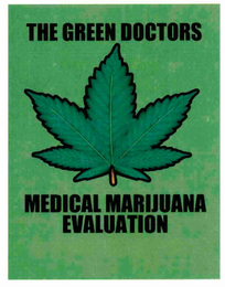 THE GREEN DOCTORS MEDICAL MARIJUANA EVALUATION logo