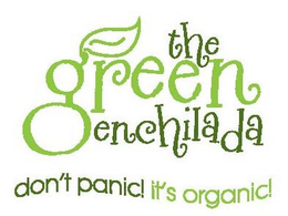THE GREEN ENCHILADA DON'T PANIC! IT'S ORGANIC! logo
