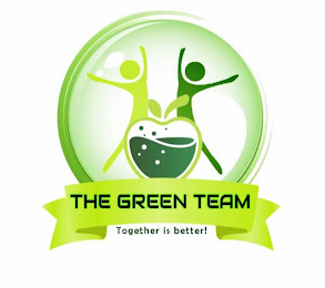 THE GREEN TEAM TOGETHER IS BETTER! logo