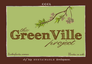 THE GREENVILLE PROJECT C·C·C·L DEF. HIP SUSTAINABLE DEVELOPMENT ARCHAEFRUCTUS SINESIS HORTUS IN URBE logo