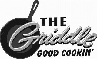 THE GRIDDLE GOOD COOKIN' logo