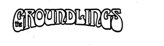 THE GROUNDLINGS