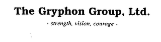 THE GRYPHON GROUP, LTD. -STRENGTH, VISION, COURAGE- logo