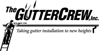 THE GUTTER CREW, INC. TAKING GUTTER INSTALLATION TO NEW HEIGHTS logo