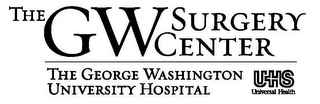 THE GW SURGERY CENTER THE GEORGE WASHINGTON UNIVERSITY HOSPITAL UHS UNIVERSAL HEALTH logo