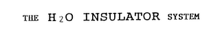THE H 20 INSULATOR SYSTEM logo