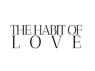 THE HABIT OF LOVE logo