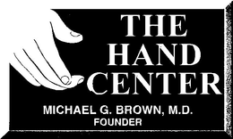 THE HAND CENTER MICHAEL G. BROWN, M.D. FOUNDER logo