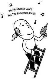 THE HANDYMAN CAN!!! YES THE HANDYMAN CAN!!! logo