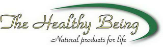 THE HEALTHY BEING NATURAL PRODUCTS FOR LIFE logo