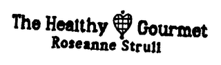 THE HEALTHY GOURMET ROSEANNE STRULL logo