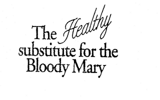 THE HEALTHY SUBSTITUTE FOR THE BLOODY MARY logo