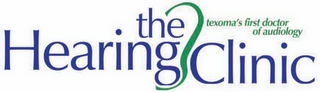 THE HEARING CLINIC TEXOMA'S FIRST DOCTOR OF AUDIOLOGY logo