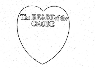 THE HEART OF THE CRUDE logo
