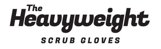 THE HEAVYWEIGHT SCRUB GLOVES logo