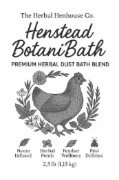 THE HERBAL HENHOUSE CO. HENSTEAD BOTANIBATH PREMIUM HERBAL DUST BATH BLEND NEEM INFUSED HERBAL PETALS FEATHER WELLNESS PEST DEFENSE 2,5 LB (1,13 KG) logo