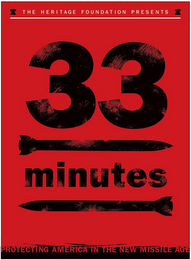 THE HERITAGE FOUNDATION PRESENTS 33 MINUTES PROTECTING AMERICA IN THE NEW MISSLE AGE logo