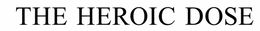 THE HEROIC DOSE logo