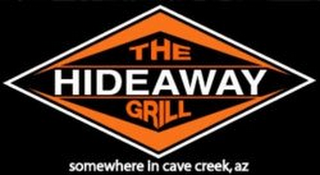 THE HIDEAWAY GRILL SOMEWHERE IN CAVE CREEK, AZ logo