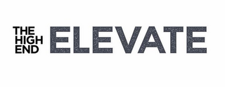 THE HIGH END ELEVATE logo
